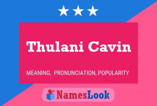 Thulani Cavin 名字海报