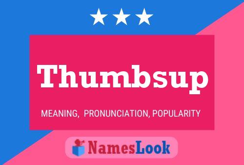 Thumbsup 名字海报