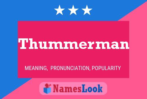 Thummerman 名字海报