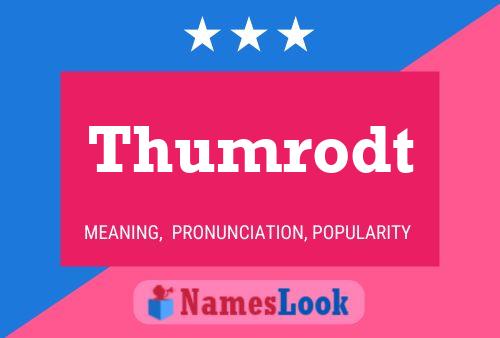 Thumrodt 名字海报