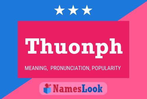 Thuonph 名字海报