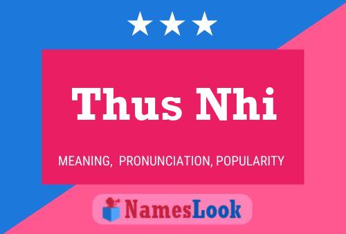 Thus Nhi 名字海报