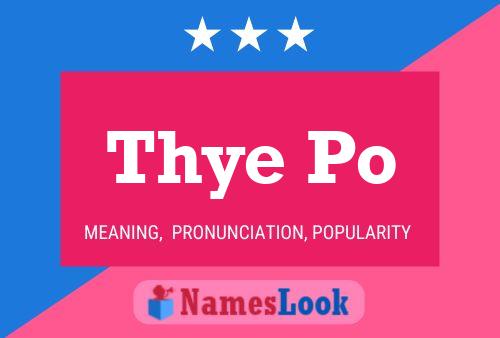 Thye Po 名字海报