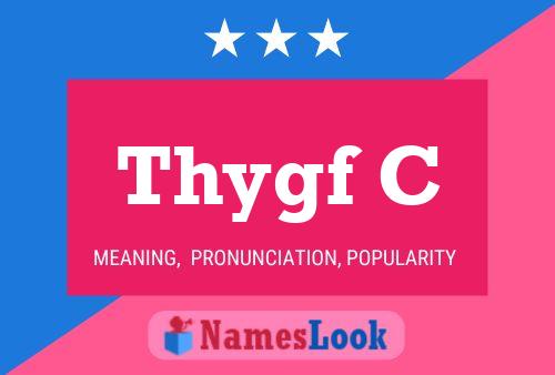 Thygf C 名字海报