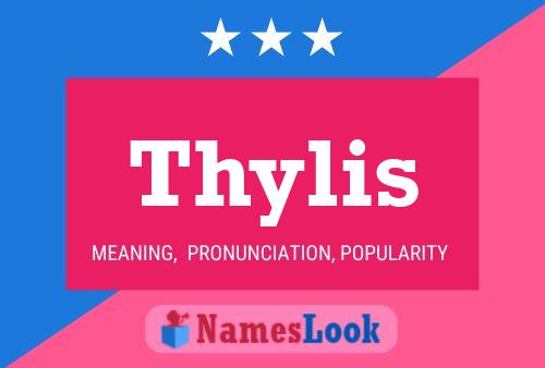 Thylis 名字海报