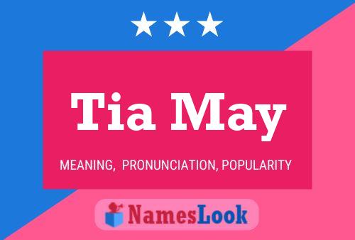 Tia May 名字海报