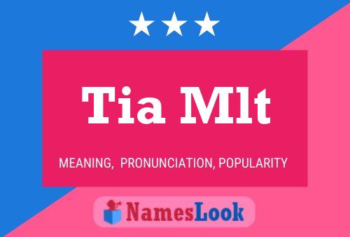 Tia Mlt 名字海报