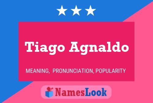 Tiago Agnaldo 名字海报