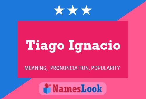 Tiago Ignacio 名字海报