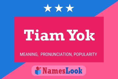 Tiam Yok 名字海报