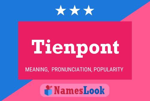 Tienpont 名字海报