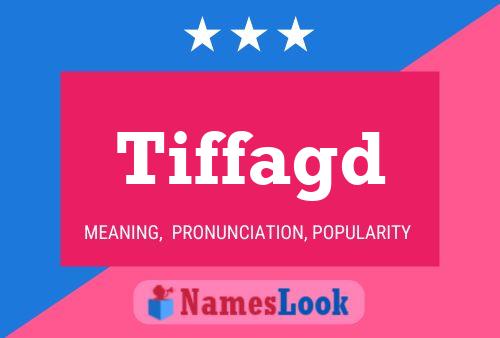 Tiffagd 名字海报