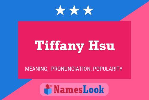 Tiffany Hsu 名字海报