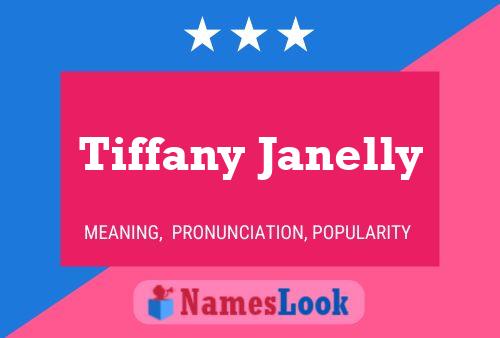 Tiffany Janelly 名字海报