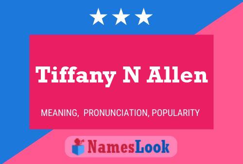 Tiffany N Allen 名字海报