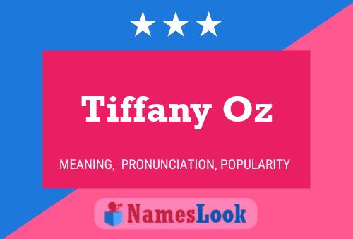 Tiffany Oz 名字海报