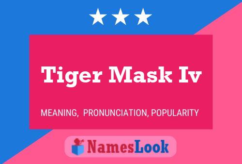 Tiger Mask Iv 名字海报