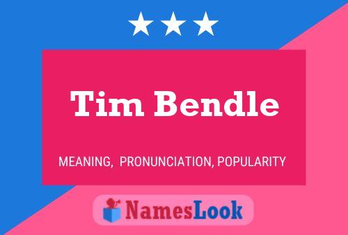 Tim Bendle 名字海报