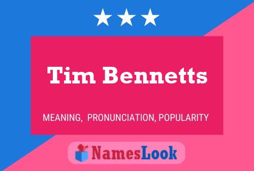 Tim Bennetts 名字海报