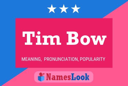 Tim Bow 名字海报