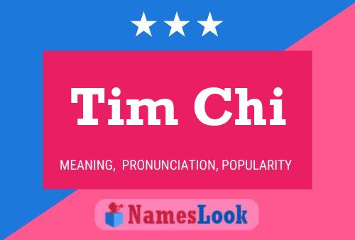 Tim Chi 名字海报