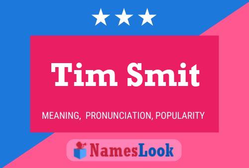 Tim Smit 名字海报