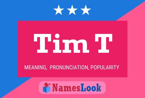 Tim T 名字海报