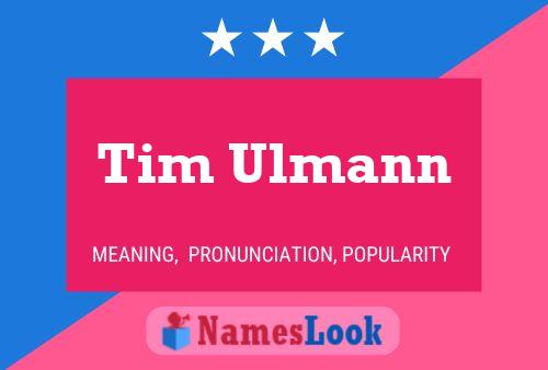 Tim Ulmann 名字海报