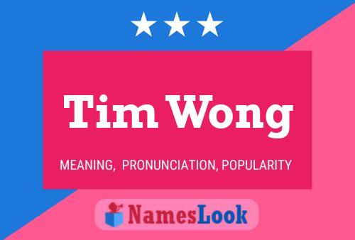 Tim Wong 名字海报