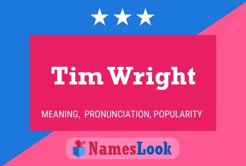 Tim Wright 名字海报