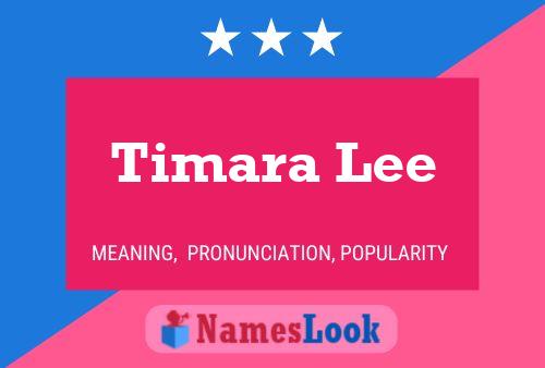 Timara Lee 名字海报