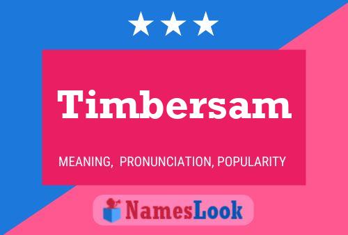 Timbersam 名字海报