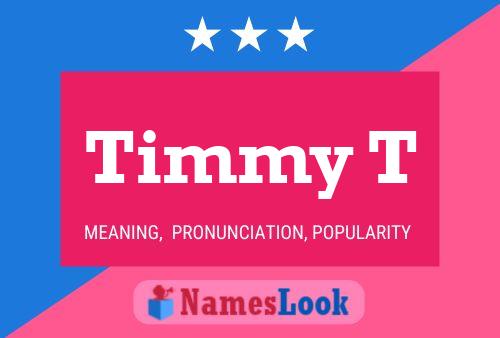 Timmy T 名字海报