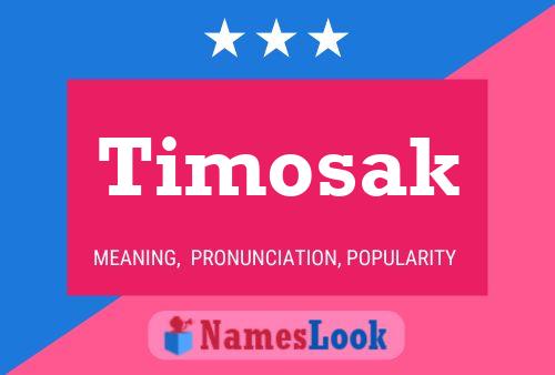 Timosak 名字海报