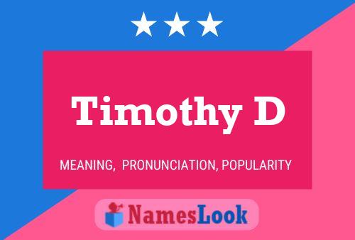 Timothy D 名字海报