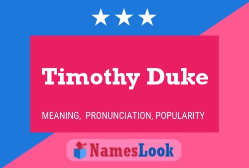 Timothy Duke 名字海报