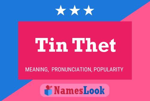 Tin Thet 名字海报