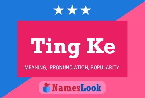 Ting Ke 名字海报