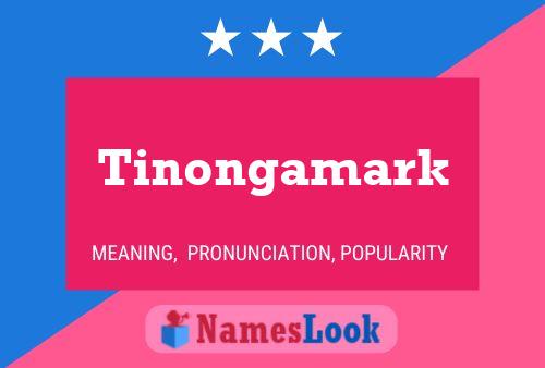 Tinongamark 名字海报