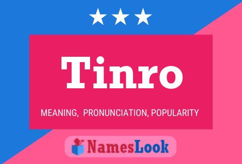 Tinro 名字海报