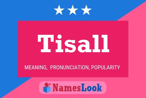 Tisall 名字海报