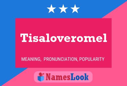 Tisaloveromel 名字海报