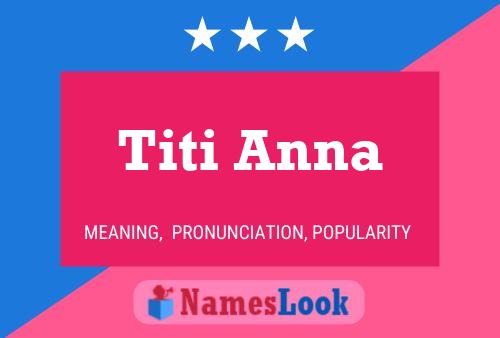 Titi Anna 名字海报