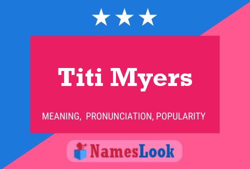 Titi Myers 名字海报