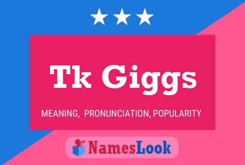 Tk Giggs 名字海报