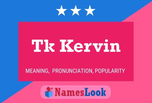 Tk Kervin 名字海报