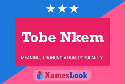 Tobe Nkem 名字海报