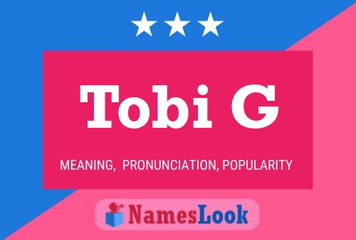 Tobi G 名字海报