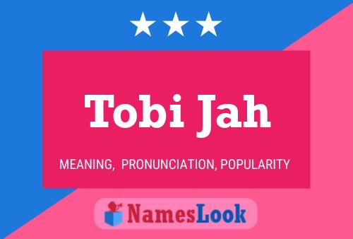 Tobi Jah 名字海报