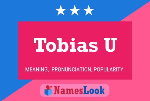 Tobias U 名字海报